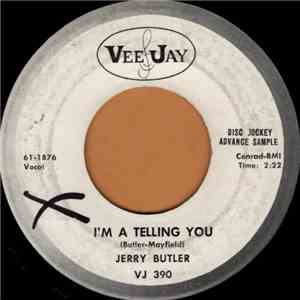Jerry Butler - I'm A Telling You / I See A Fool download free