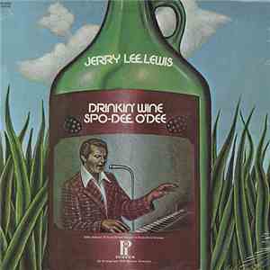 Jerry Lee Lewis - Drinkin' Wine Spo-Dee O'Dee download free