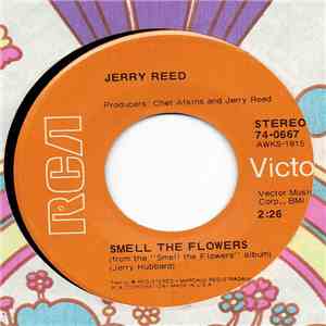 Jerry Reed - Smell The Flowers / If It Comes To That download free
