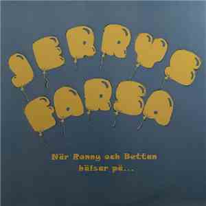 Jerrys Farsa - När Ronny Och Bettan Hälsar På... download free