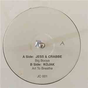 Jess & Crabbe / Kojak - Big Booya / Art To Breathe download free