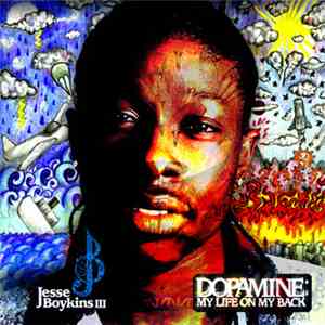 Jesse Boykins III - Dopamine: My Life On My Back download free