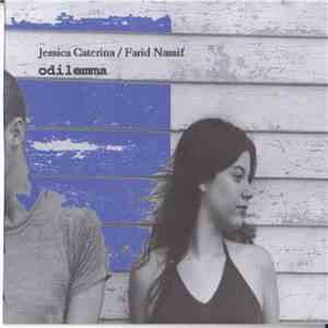 Jessica Caterina / Farid Nassif - Odilemma download free