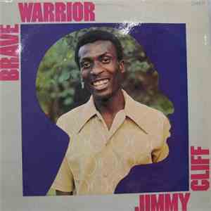 Jimmy Cliff - Brave Warrior download free