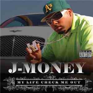 J-Money  - My Life Check Me Out download free