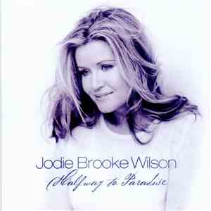 Jodie Brooke Wilson - Halfway To Paradise download free