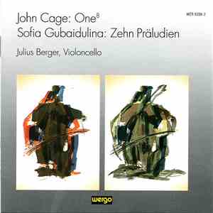 John Cage / Sofia Gubaidulina - Julius Berger - One⁸ / Zehn Präludien download free