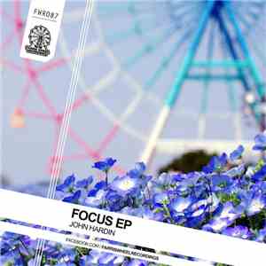 John Hardin - Focus EP download free