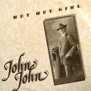 John John  - Hey Hey Girl download free