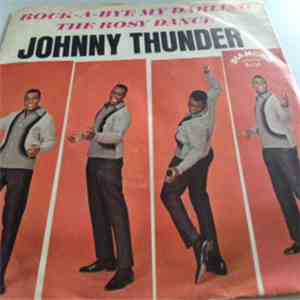 Johnny Thunder - Rock-A-Bye My Darling download free
