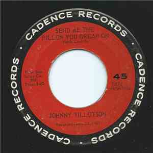 Johnny Tillotson - Send Me The Pillow You Dream On / What'll I Do download free