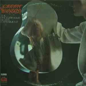 Johnny Winter - The Progressive Blues Experiment download free