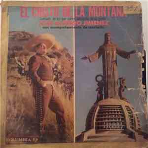 José Alfredo Jiménez - El Cristo De La Montaña download free