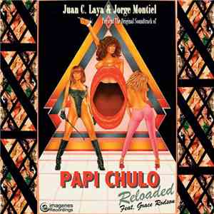 Juan Laya & Jorge Montiel Feat. Grace Rodson - Papi Chulo (Reloaded) download free