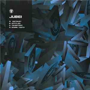 Jubei  - Distrust EP download free