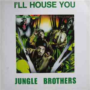 Jungle Brothers - I'll House You download free