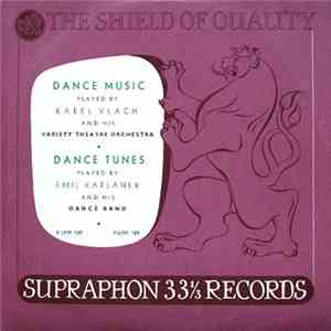 Karel Vlach And His Variety Theatre Orchestra • Emil Kaplánek And His Dance Band - Dance Music • Dance Tunes download free