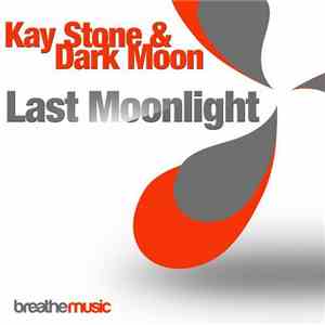 Kay Stone & Dark Moon - Last Moonlight download free