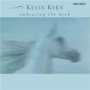 Kevin Kern - Embracing The Wind download free
