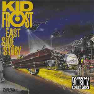 Kid Frost - East Side Story download free