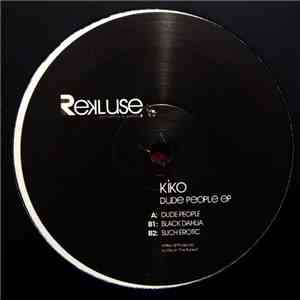 Kiko - Dude People EP download free