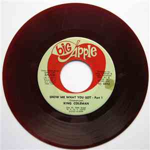 King Coleman - Show Me What You Got - Part 1 & 2 download free
