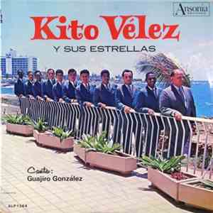 Kito Velez Y Sus Estrellas - Kito Velez Y Sus Estrellas download free