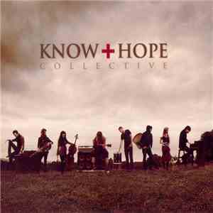 Know Hope Collective - Know Hope Collective download free