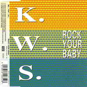 K.W.S. - Rock Your Baby download free