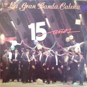 La Gran Banda Caleña - 15 Anos download free