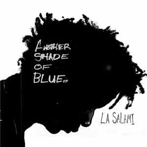 L.A. Salami - Another Shade of Blue EP download free
