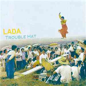 Lada - Trouble Hat download free
