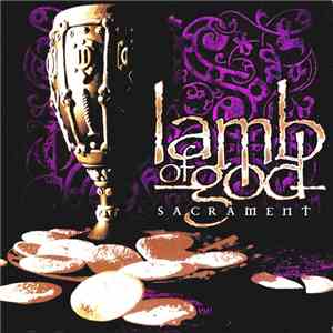 Lamb Of God - Sacrament download free