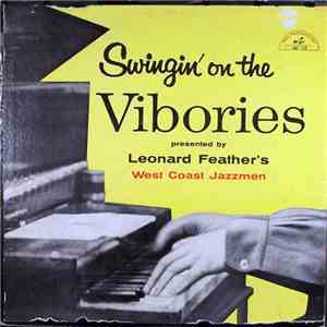 Leonard Feather's West Coast Jazzmen - Swingin' On The Vibories download free