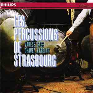 Les Percussions De Strasbourg - Varese, Cage, Chavez, Kabelac download free