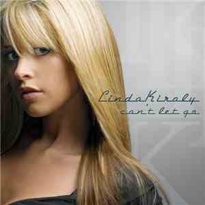 Linda Kiraly - Can't Let Go download free