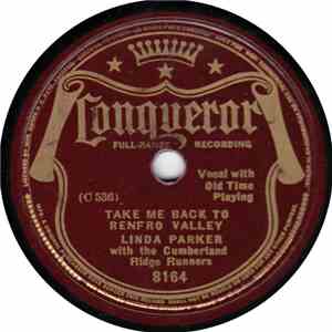 Linda Parker  With The Cumberland Ridge Runners - Take Me Back To Renfro Valley / I'll Be All Smiles Tonight download mp3 flac