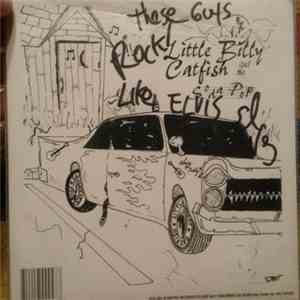 Little Billy Catfish And The Sodapops / The Middle Fingers - Little Billy Catfish And The Sodapops / Three Little Love Songs download free