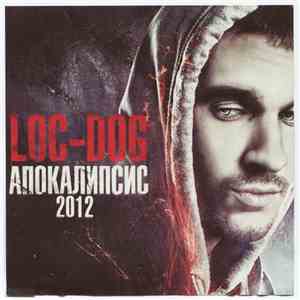 Loc-Dog - Апокалипсис 2012 download free