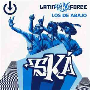 Los De Abajo - Latin Ská Force / Ská download free