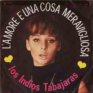 Los Indios Tabajaras - L'Amore È Una Cosa Meravigliosa download free