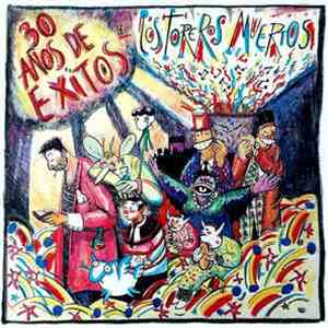 Los Toreros Muertos - 30 Años De Exitos download free