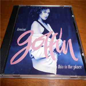 Louise Goffin - This Is The Place download free