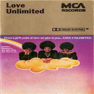 Love Unlimited - From A Girl's Point Of View We Give To You... Love Unlimited download free