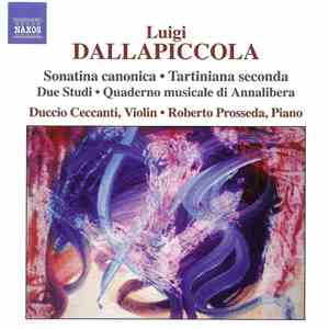 Luigi Dallapiccola - Complete Works For Violin And Piano, And For Piano download mp3 flac