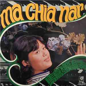 Ma Chia Nar - Ma Chia Nar download free