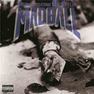 Madball - Demonstrating My Style download free