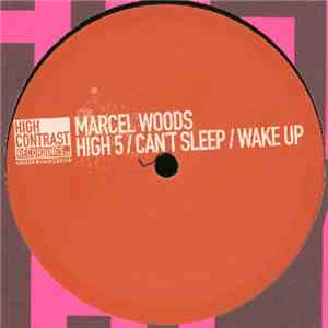 Marcel Woods - High 5 / Can't Sleep / Wake Up download mp3 flac