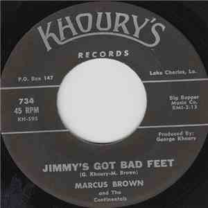 Marcus Brown And The Continentals - Jimmy's Got Bad Feet download free