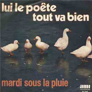 Mardi Sous La Pluie - Lui Le Poête download free